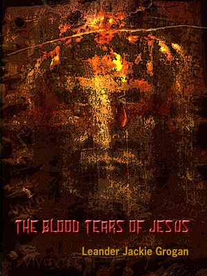 cover image of The Blood Tears of Jesus
